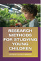 Research Methods for Studying Young Children by Olivia N. Saracho, 9798887309040