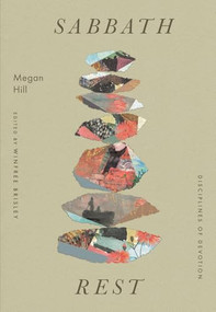 Sabbath Rest by Megan Hill, Winfree Brisley, 9781433599569