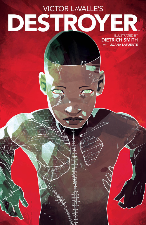Victor LaValle's Destroyer by Victor LaValle, Dietrich Smith, 9781684150557