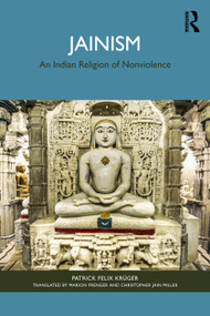 Jainism (An Indian Religion of Nonviolence) by Patrick Felix Krüger, Marion Frenger, Christopher Jain Miller, 9781041071358