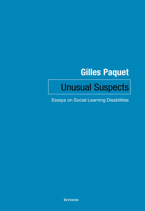 Unusual Suspects (Essays on Social Learning) by Gilles Paquet, 9780776638881
