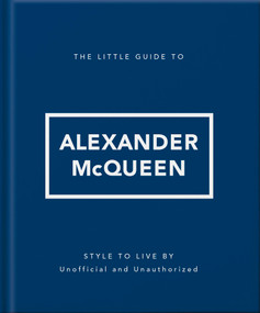 The Little Guide to Alexander McQueen by Orange Hippo!, 9781035433568