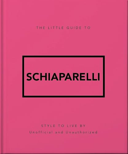 The Little Guide to Schiaparelli by OH, 9781035433575