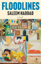 Floodlines (A Novel) by Saleem Haddad, 9798889661658
