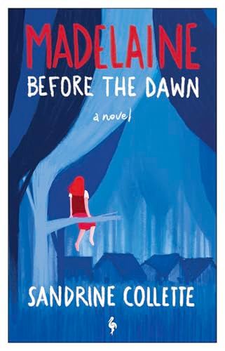 Madelaine Before the Dawn by Sandrine Collette, Alison Anderson, 9798889661726