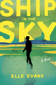 Ship in the Sky by Elle Evans, 9781963511239