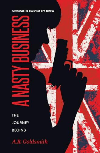 A Nasty Business by A. R. Goldsmith, 9781963511192