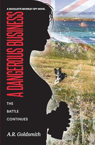 A Dangerous Business by A. R. Goldsmith, 9781963511376