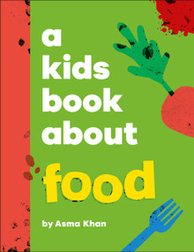 A Kids Book About Food by Asma Khan, 9798217132324