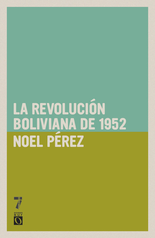 Revolución Boliviana de 1952 (Spanish Edition) by Noel Pérez, 9781921438332