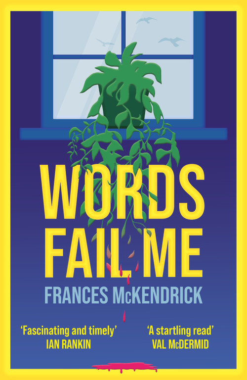 Words Fail Me by Frances McKendirck, 9781785634178