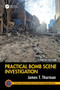 Practical Bomb Scene Investigation by James T. Thurman, 9781032860480
