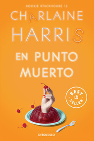 En punto muerto / Deadlocked (Spanish Edition) by Charlaine Harris, 9788466371155