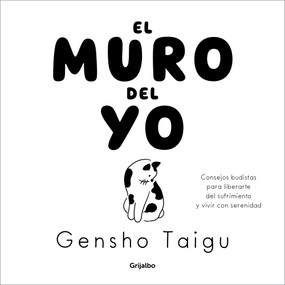 El muro del yo / The Wall of the Self (Spanish Edition) by Gensho Taigu, 9786073861137