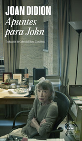 Apuntes para John / Notes to John (Spanish Edition) by Joan Didion, 9788439745815