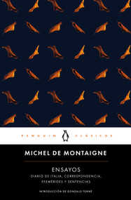 Ensayos (Montaigne) / Essays: Michel de Montaigne (Spanish Edition) by Michel de Montaigne, 9788491052494