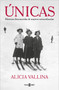 Únicas / Unique (Spanish Edition) by Alicia Vallina, 9788401033049