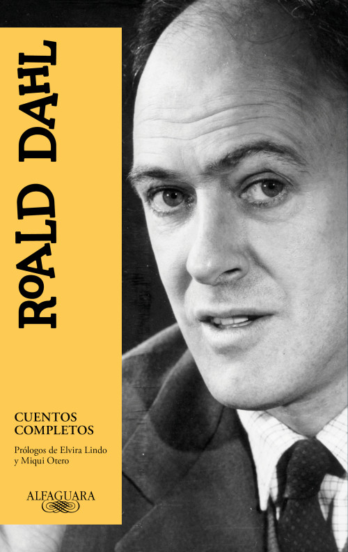 Cuentos completos Roald Dahl / Roald Dahl Complete Short Stories (Spanish Edition) by Roald Dahl, 9788420425290
