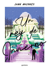 Un rey de invierno / A Winter King (Spanish Edition) by Juan Arcones, 9788410050259