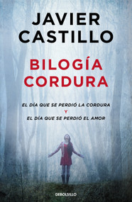 Bilogía Cordura (Spanish Edition) by Javier Castillo, 9788466382533