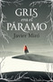 Gris era el páramo / The Highlands Were Gray (Spanish Edition) by Javier Miró, 9788425369551