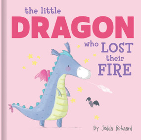 The Little Dragon Who Lost Their Fire (Lift-the-Flap Board Book) by Jedda Robaard, 9780655238706