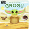 Star Wars: You're My Little Grogu (Board Book for Babies and Toddlers 0-2 years old) by Grace Baranowski, Kaley McCabe, 9780794451448