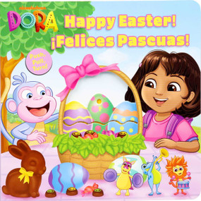 Dora: Happy Easter! Felices Pascuas! by Editors of Studio Fun International, 9780794454784