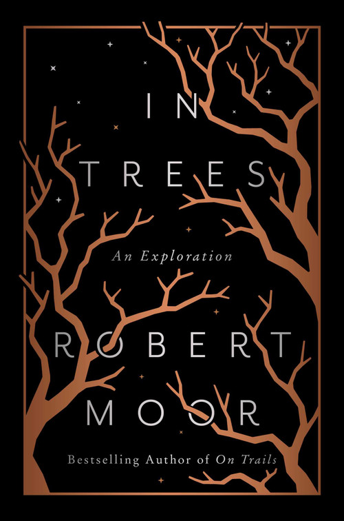 In Trees (An Exploration) by Robert Moor, 9781476739250