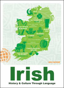 Irish (History & Culture Through Language) by Laura Pakenham, 9781507225158