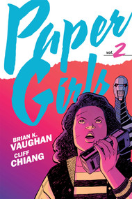 Paper Girls Backpack Edition Vol. 2 by Brian K Vaughan, Cliff Chiang, 9781534332782