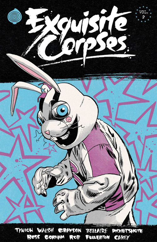 Exquisite Corpses Volume 2 by James Tynion IV, Michael Walsh, Che Grayson, Jordie Bellaire, Tyler Boss, Pornsak Pichetshote, Adam Gorham, Claire Roe, Gavin Fullerton, Jordie Bellaire, 9781534334687