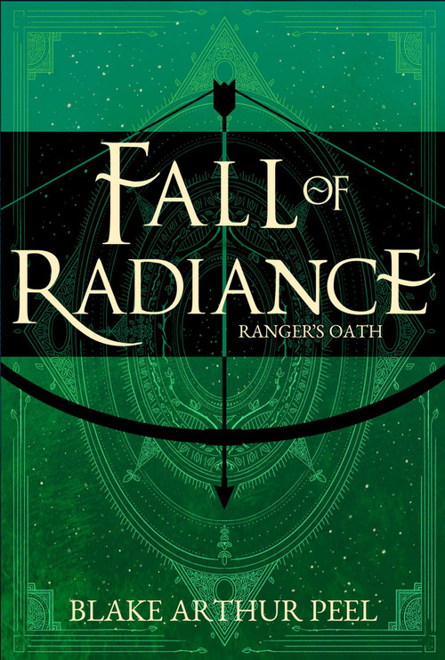 Ranger's Oath (Fall of Radiance, Book 1) by Blake Arthur Peel, 9781638493235