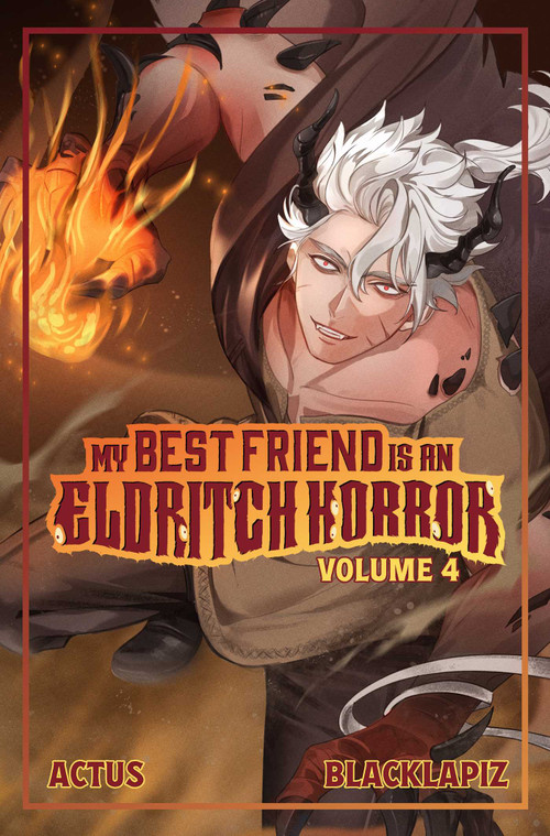 My Best Friend is an Eldritch Horror (Light Novel) Vol. 4 by ACTUS, BlackLapiz, Der-shing Helmer, Adam Cahoon, 9781638493280