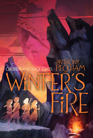 Winter's Fire - 9781665913171 by Anthony Peckham, 9781665913171