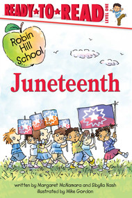 Juneteenth (Ready-to-Read Level 1) - 9781665956208 by Margaret McNamara, Sibylla Nash, Mike Gordon, 9781665956208