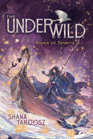 River of Spirits - 9781665957649 by Shana Targosz, 9781665957649