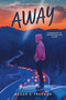 Away - 9781665959735 by Megan E. Freeman, 9781665959735