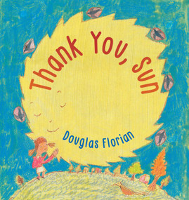 Thank You, Sun - 9781665966757 by Douglas Florian, Douglas Florian, 9781665966757