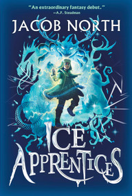 Ice Apprentices - 9781665968737 by Jacob North