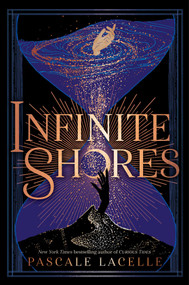 Infinite Shores by Pascale Lacelle, 9781665970389