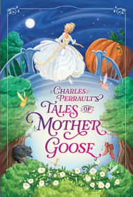 Charles Perrault's Tales of Mother Goose - 9781665975360 by Charles Perrault, 9781665975360
