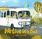 We Live in a Bus by Dave Petzold, Dave Petzold, 9781665980715