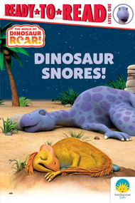 Dinosaur Snores! (Ready-to-Read Level 1) by Peter Curtis, Patty Michaels, 9781665984614