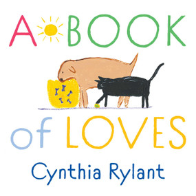 A Book of Loves by Cynthia Rylant, Cynthia Rylant, 9781665987943
