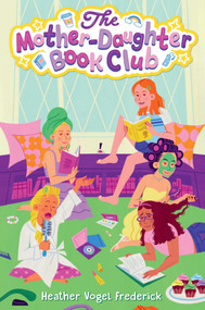 The Mother-Daughter Book Club - 9781665988148 by Heather Vogel Frederick, 9781665988148