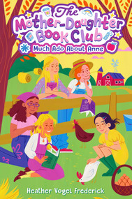 Much Ado About Anne - 9781665988155 by Heather Vogel Frederick, 9781665988155
