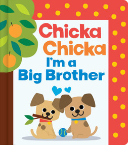 Chicka Chicka I'm a Big Brother by Blake Marsden, Daniel Roode, 9781665988247