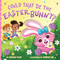 Could That Be the Easter Bunny? by Hannah Eliot, Saoirse Lou, 9781665988995