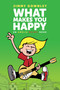 What Makes You Happy by Jimmy Gownley, Jimmy Gownley, 9781665989947